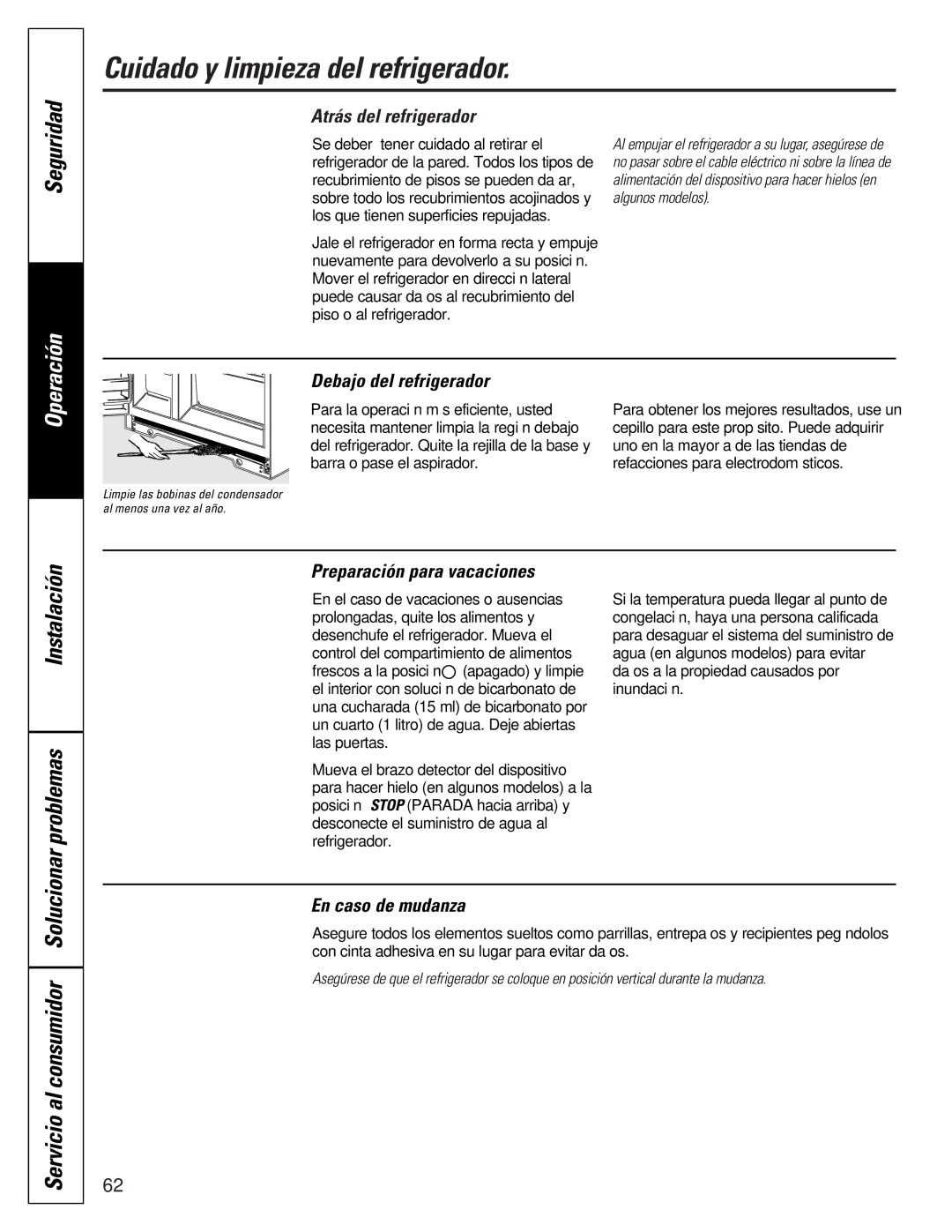 GE 16207744P008 owner manual Servicio al consumidor Solucionar, Atrás del refrigerador, En caso de mudanza 