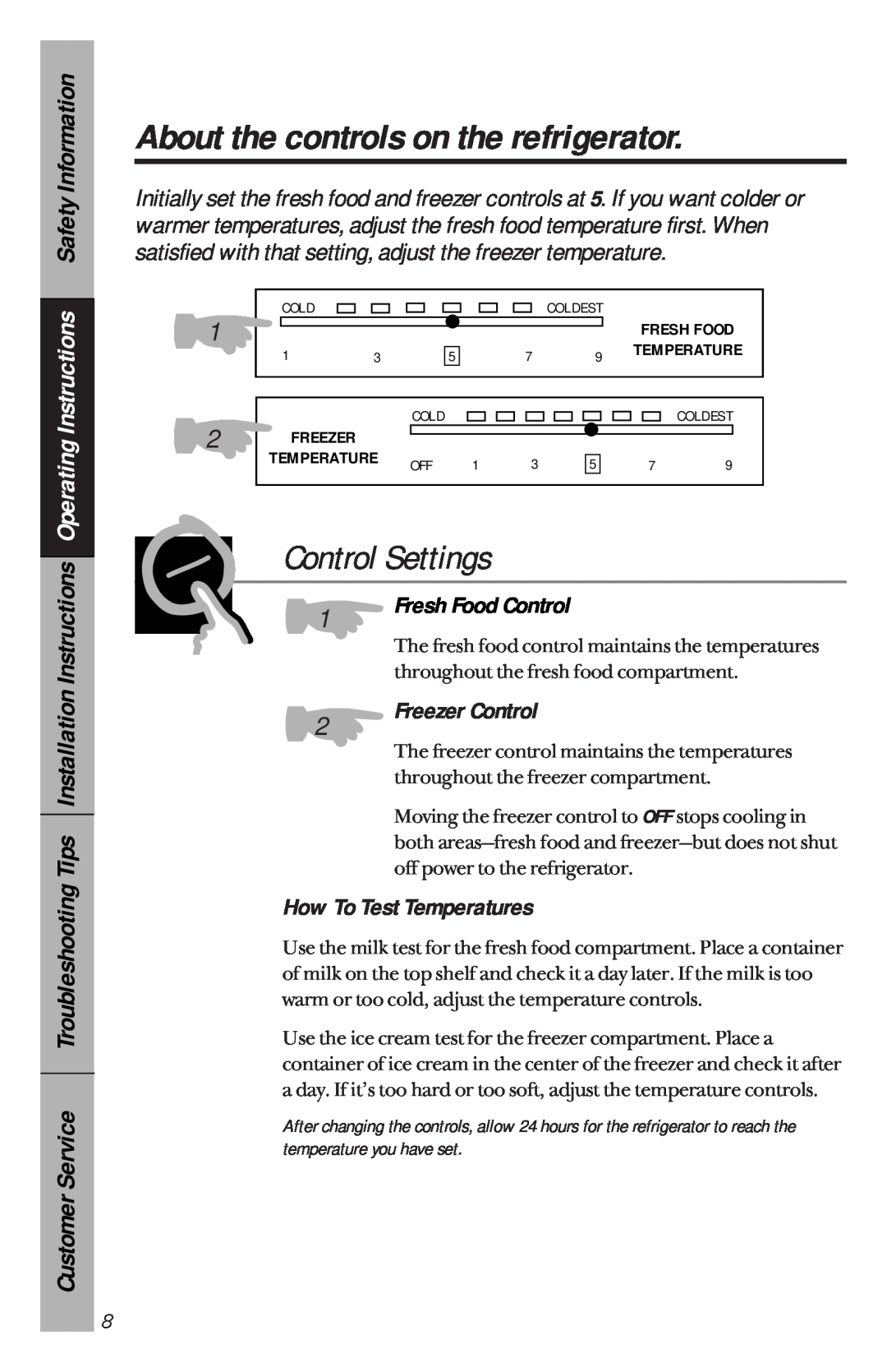 GE 162D3941P005 owner manual About the controls on the refrigerator, Control Settings, How To Test Temperatures 
