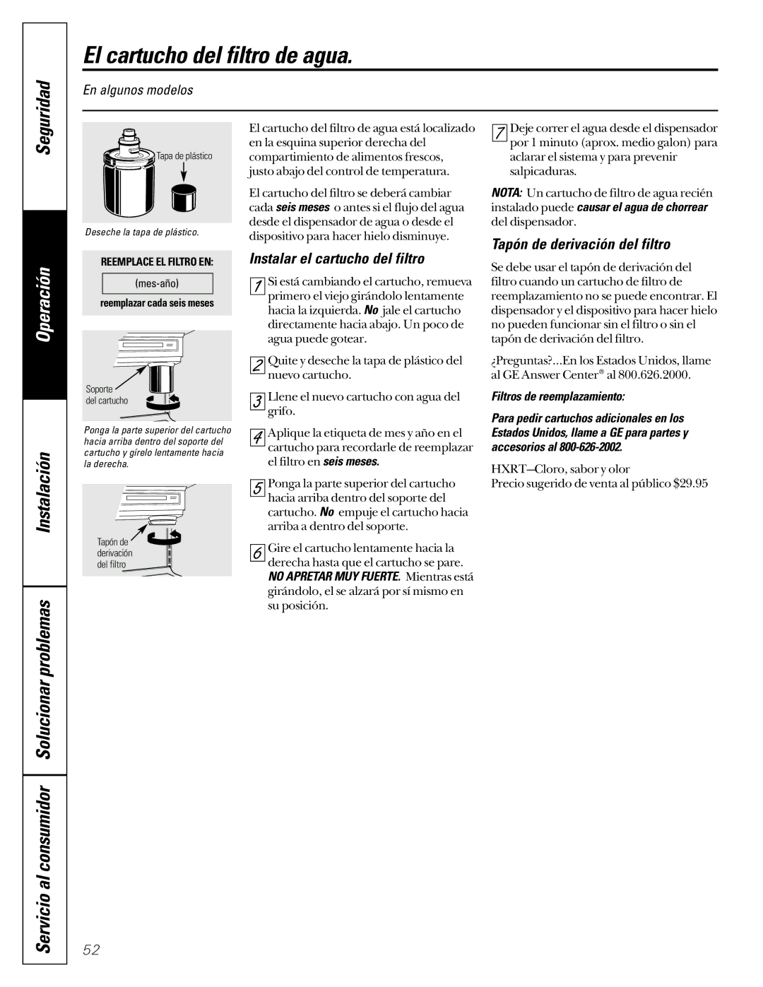 GE 162D6733P007 owner manual El cartucho del filtro de agua, Instalación Servicio al consumidor Solucionar problemas 