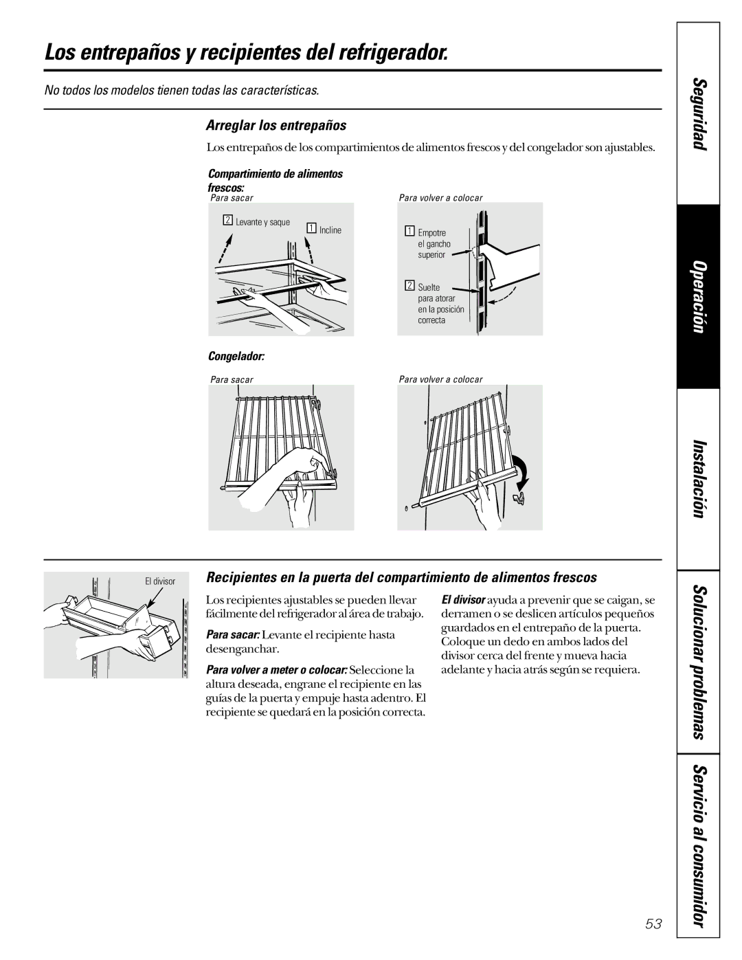 GE 162D6733P007 owner manual Los entrepaños y recipientes del refrigerador, Solucionar problemas Servicio al consumidor 