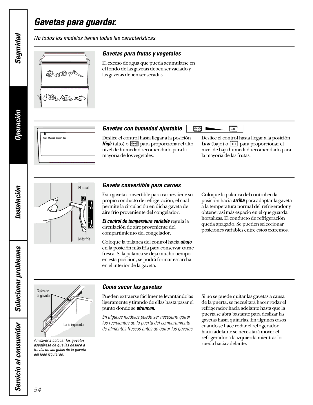 GE 162D6733P007 owner manual Gavetas para guardar, Instalación Problemas, Servicio al consumidor Solucionar 