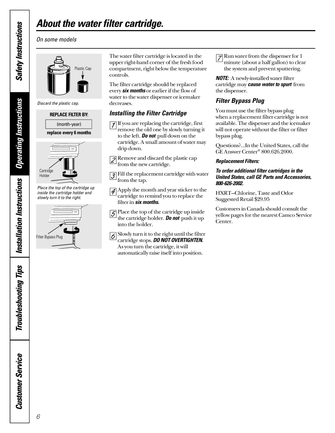 GE 162D6733P007 About the water filter cartridge, Installing the Filter Cartridge, Filter Bypass Plug, SafetyInstructions 