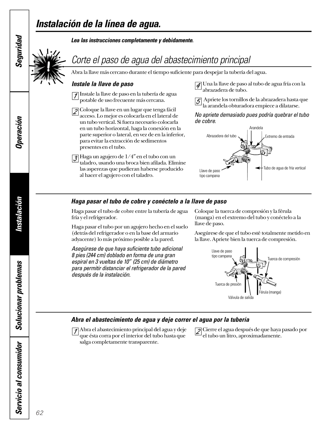 GE 162D6733P007 owner manual Corte el paso de agua del abastecimiento principal, Instale la llave de paso 