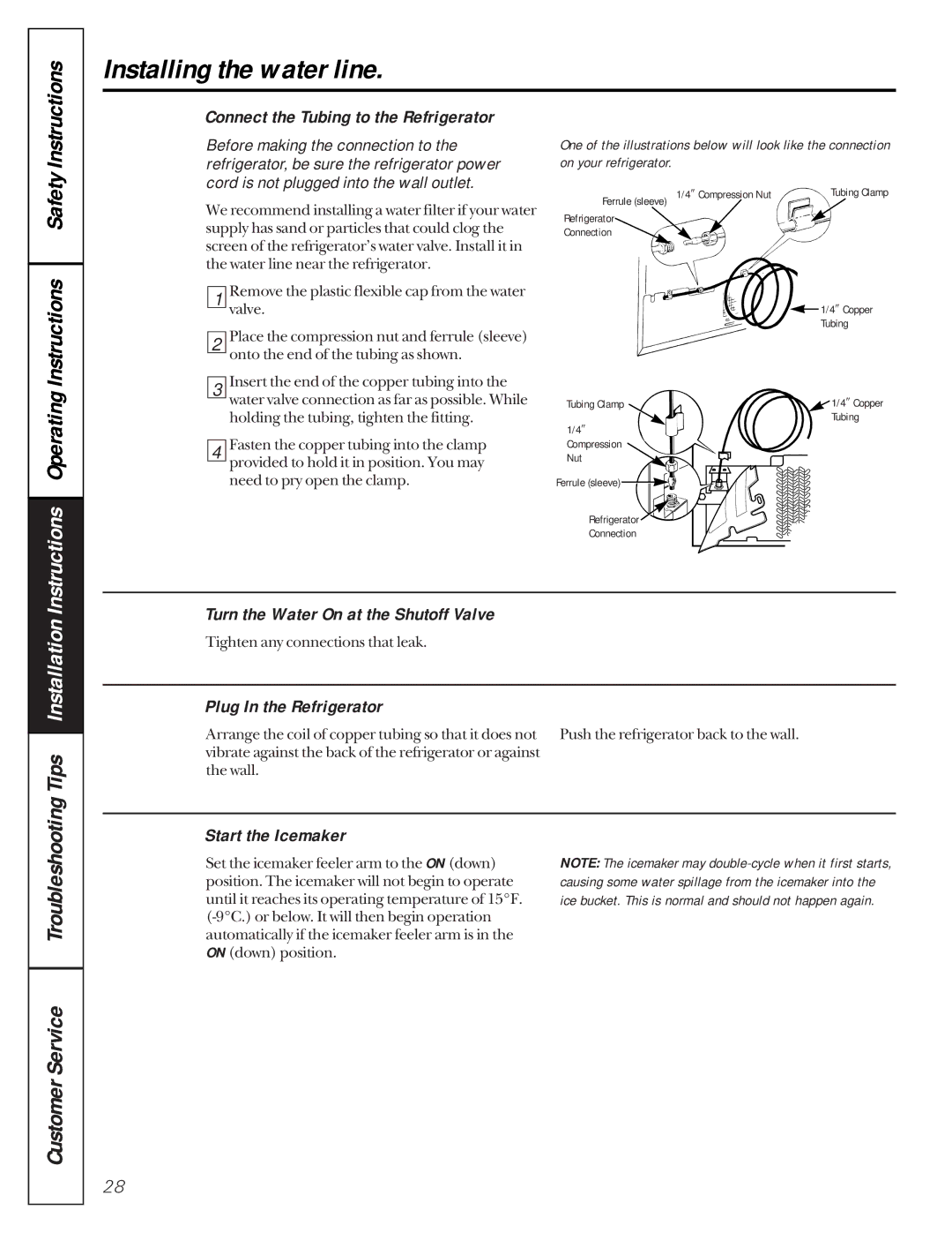 GE 162D9617P005 Connect the Tubing to the Refrigerator, Turn the Water On at the Shutoff Valve, Plug In the Refrigerator 