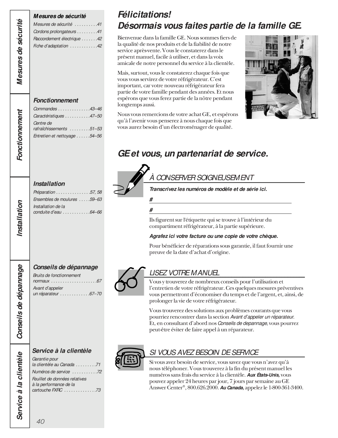 GE 162D9617P005 Félicitations Désormais vous faites partie de la famille GE, GE et vous, un partenariat de service 