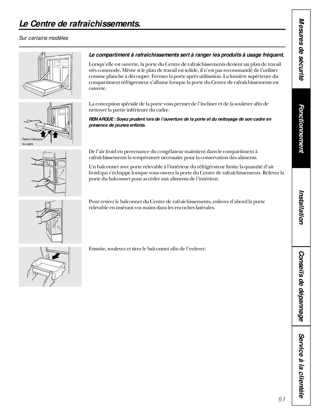 GE 162D9617P005 owner manual Le Centre de rafraîchissements 