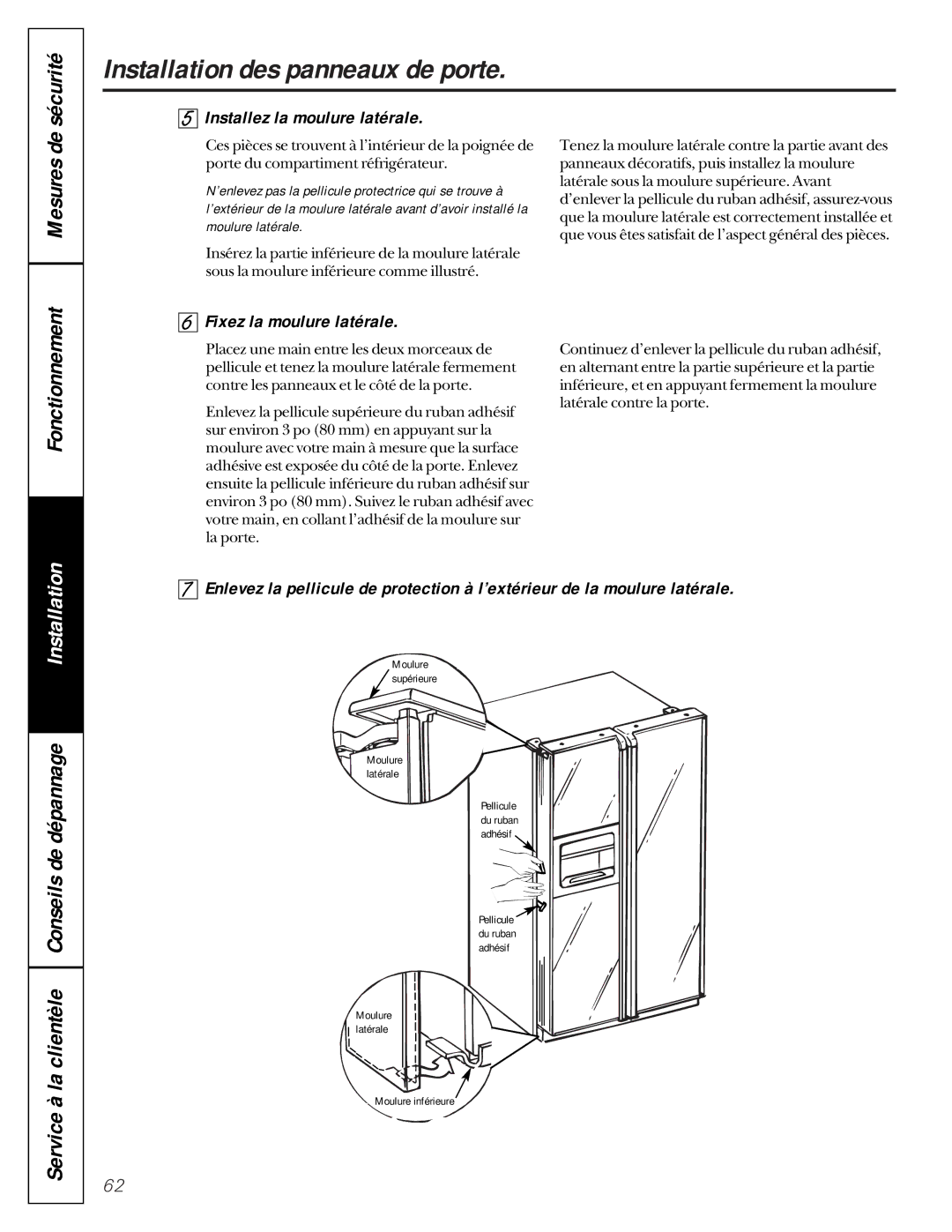 GE 162D9617P005 owner manual Installez la moulure latérale, Fixez la moulure latérale 