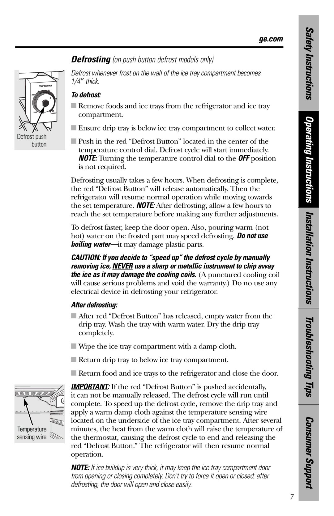 GE 162D9639P009 owner manual Defrosting on push button defrost models only, To defrost, After defrosting 