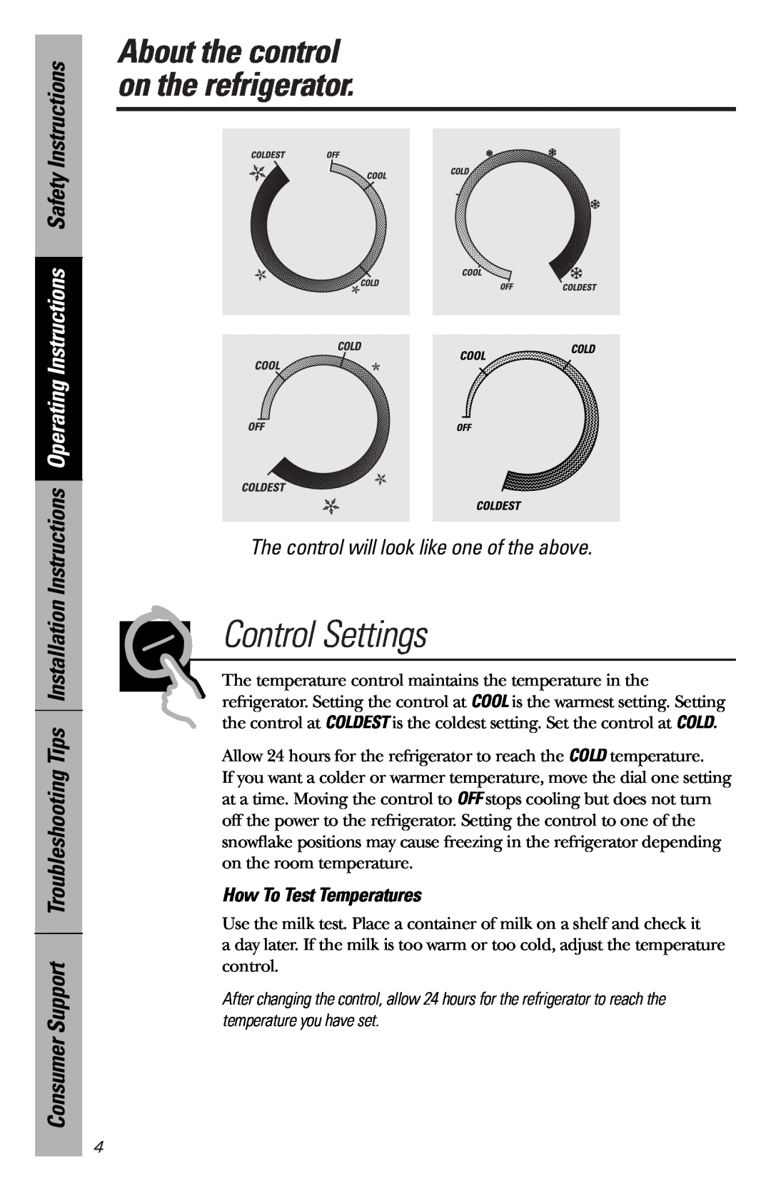 GE 162D9639P009 Control Settings, About the control on the refrigerator, The control will look like one of the above 