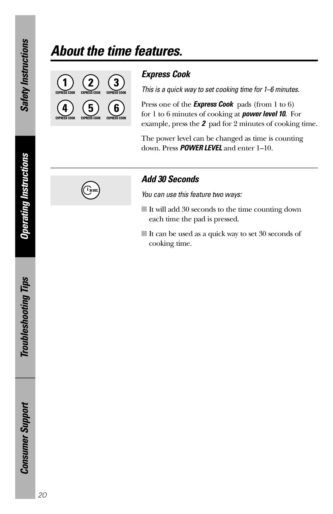 GE 164D3370P211 owner manual Express Cook, Add 30 Seconds, This is a quick way to set cooking time for 1-6 minutes 