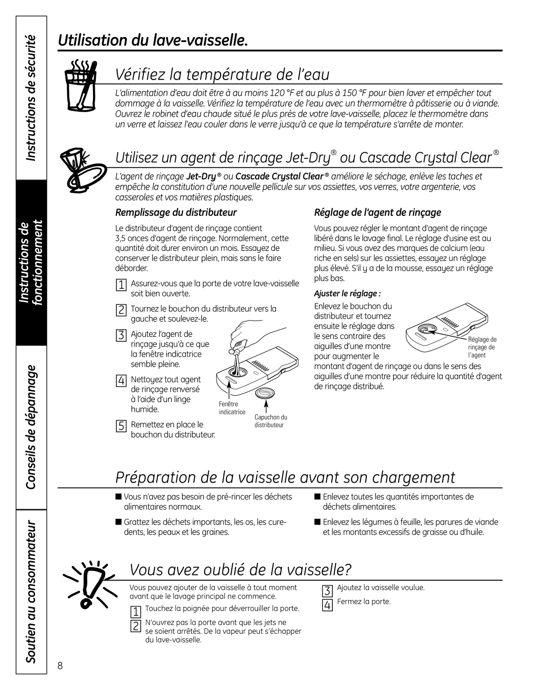 GE 165D4700P381 Utilisation du lave-vaisselle, Vérifiez la température de l’eau, Vous avez oublié de la vaisselle? 