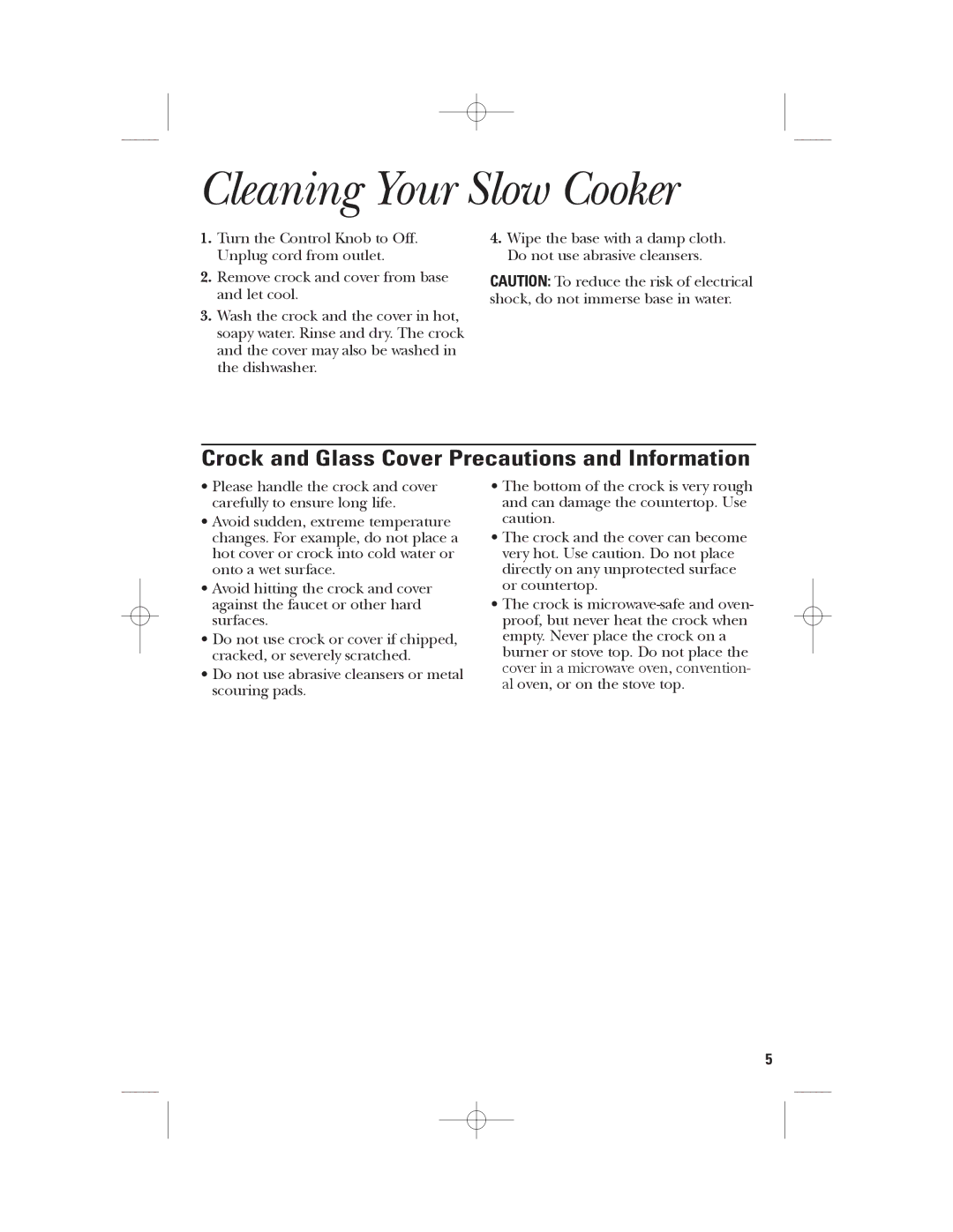 GE 169016 manual Cleaning Your Slow Cooker, Crock and Glass Cover Precautions and Information 