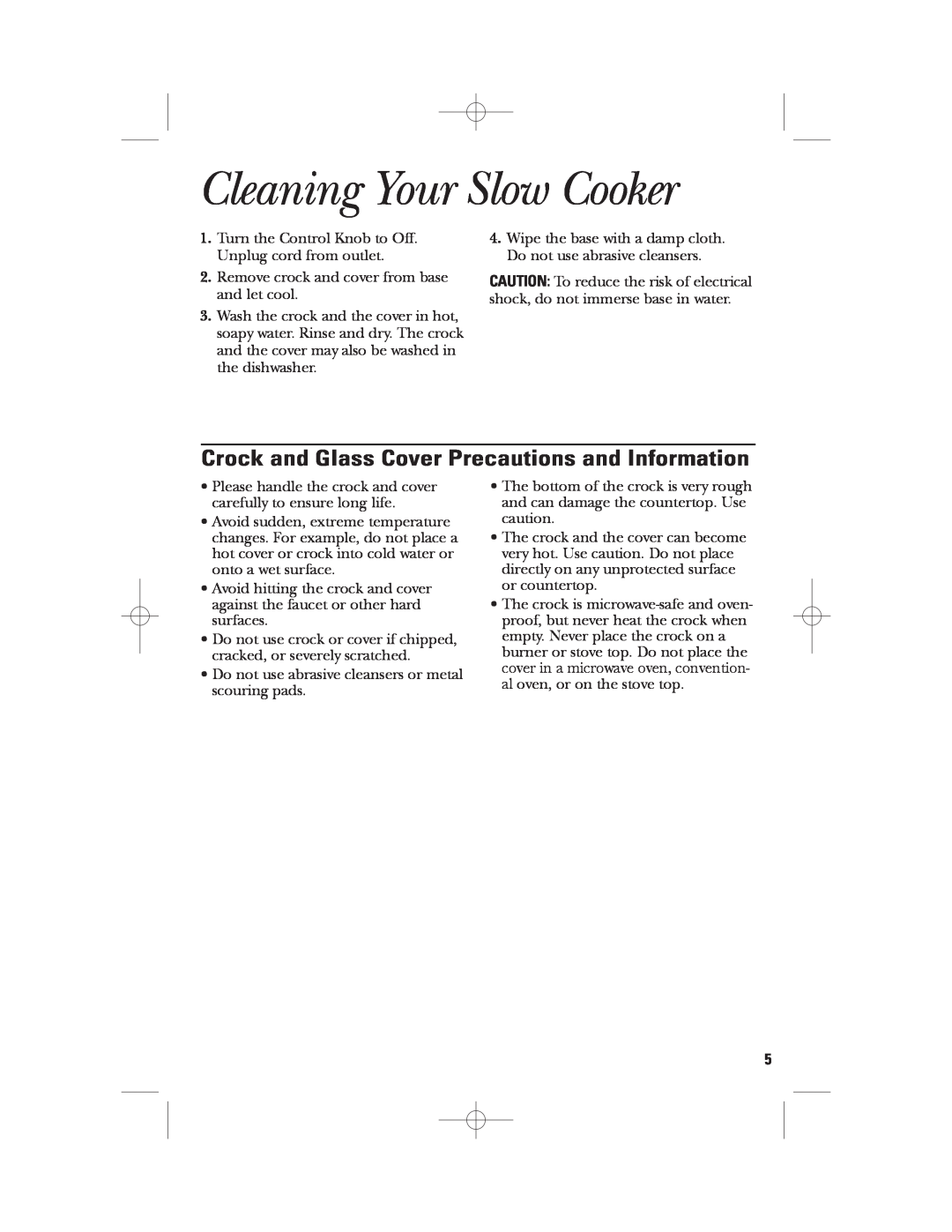 GE 169016 manual Cleaning Your Slow Cooker, Crock and Glass Cover Precautions and Information 