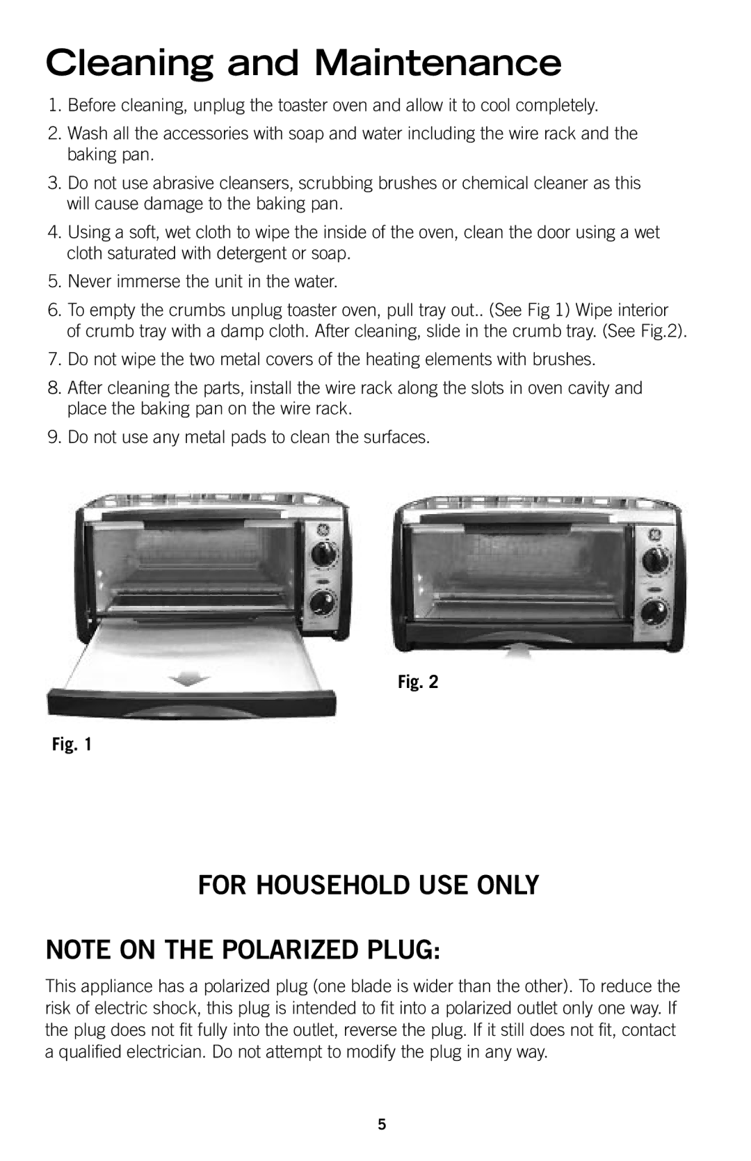 GE 169045 manual Cleaning and Maintenance, For Household USE only 