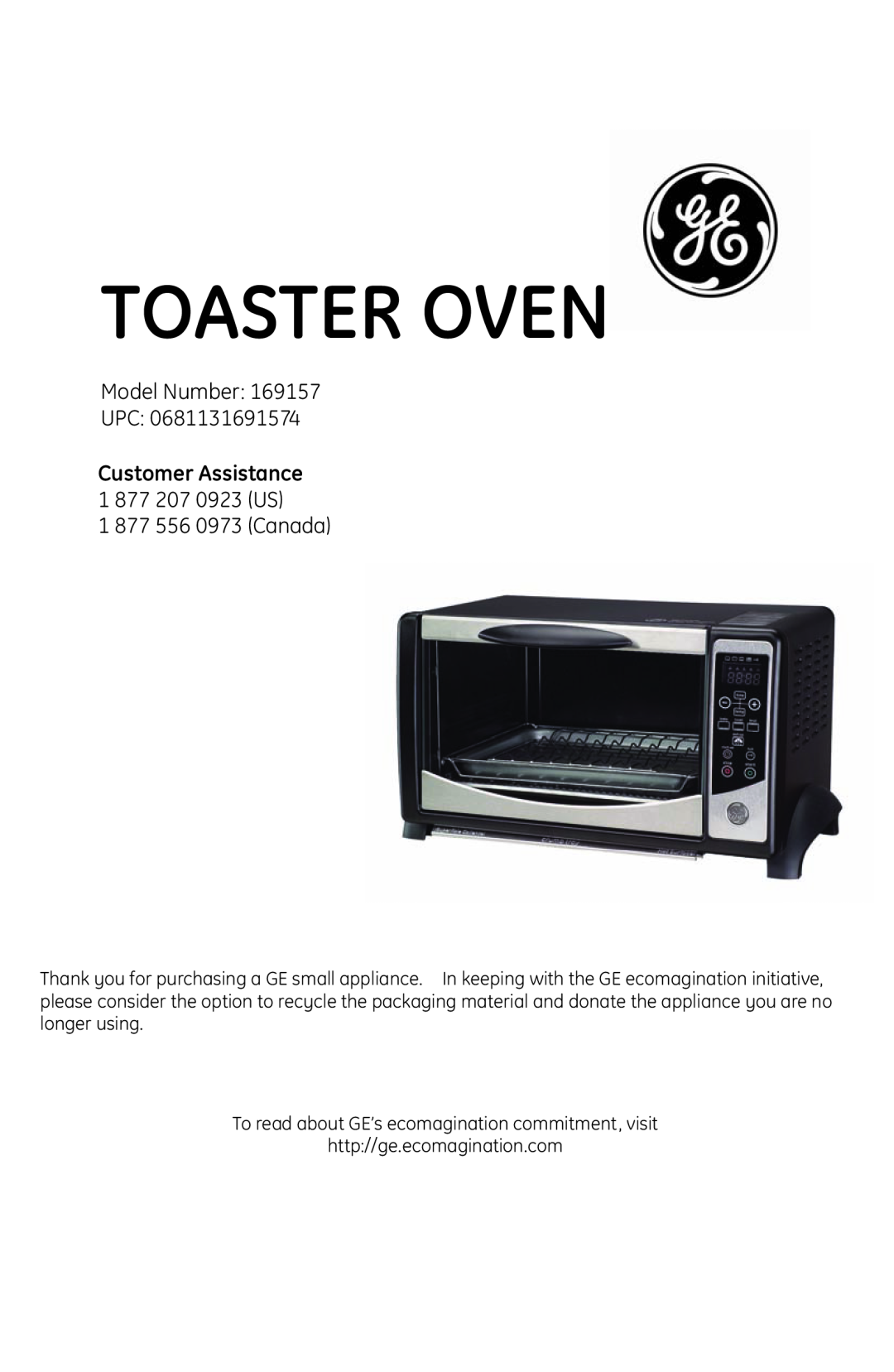 GE 0681131691574 manual Model Number UPC, 1 877 556 0973 Canada, Toaster Oven, Customer Assistance 1 877 207 0923 US 