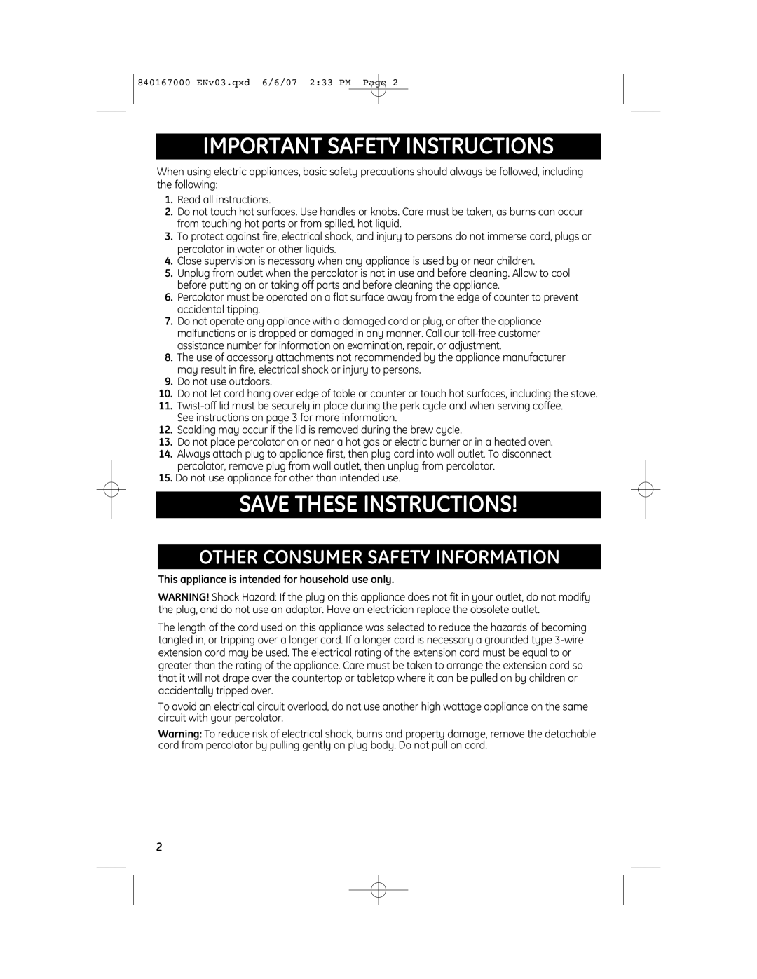 GE 169160, 840167000 manual Other Consumer Safety Information, This appliance is intended for household use only 