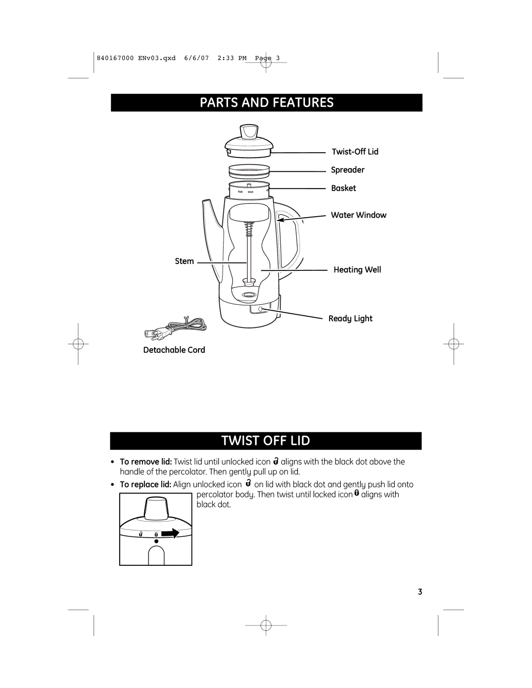 GE 840167000, 169160 manual Parts and Features, Twist OFF LID 