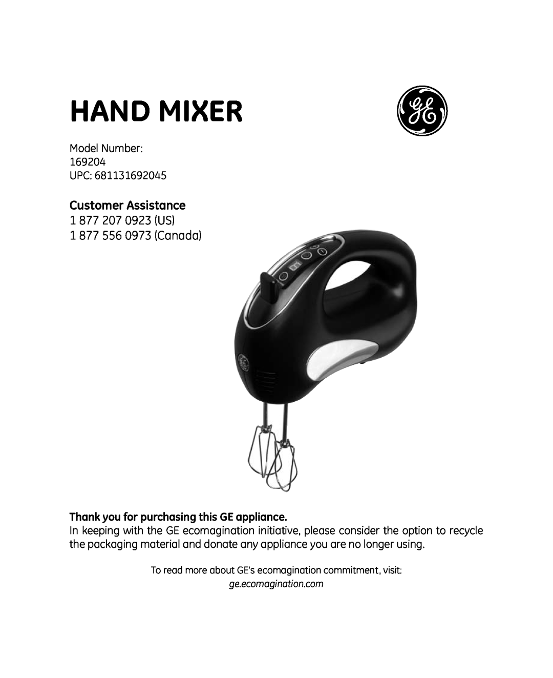 GE 681131692045 manual Customer Assistance 1 877 207 0923 US, Thank you for purchasing this GE appliance, Hand Mixer 