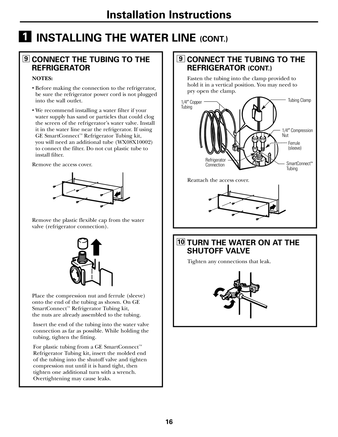 GE 17 operating instructions Connect the Tubing to the Refrigerator, Turn the Water on AT the Shutoff Valve 