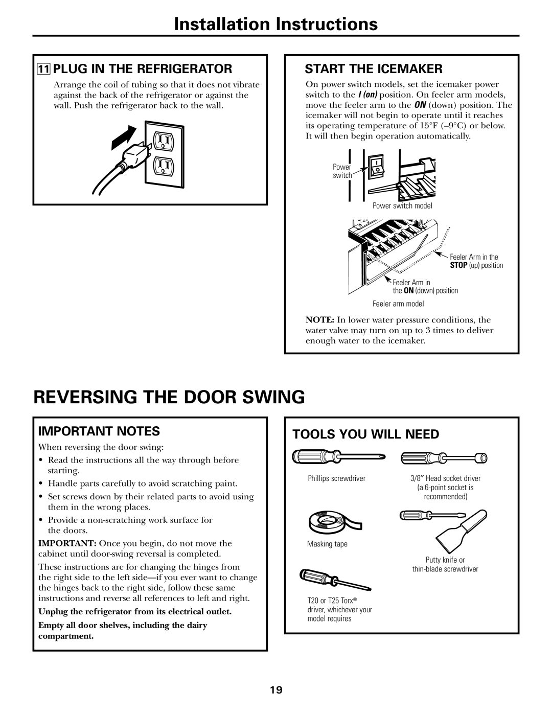 GE 18, 19 Reversing the Door Swing, Plug in the Refrigerator, Start the Icemaker, Important Notes, Tools YOU will Need 