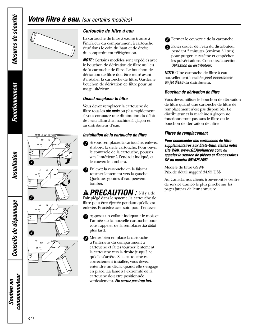 GE 18, 19 operating instructions Precaution S’il y a de, Sécurité, Mesures de, Soutien auconsommateur Conseils dépannagede 