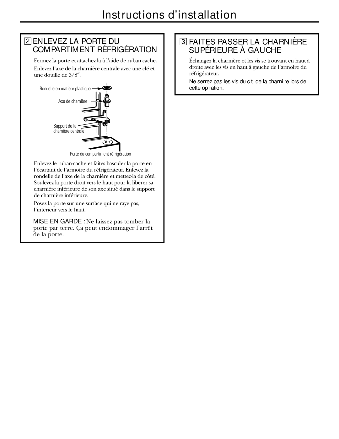 GE 18, 19 operating instructions Enlevez LA Porte DU Compartiment Réfrigération 