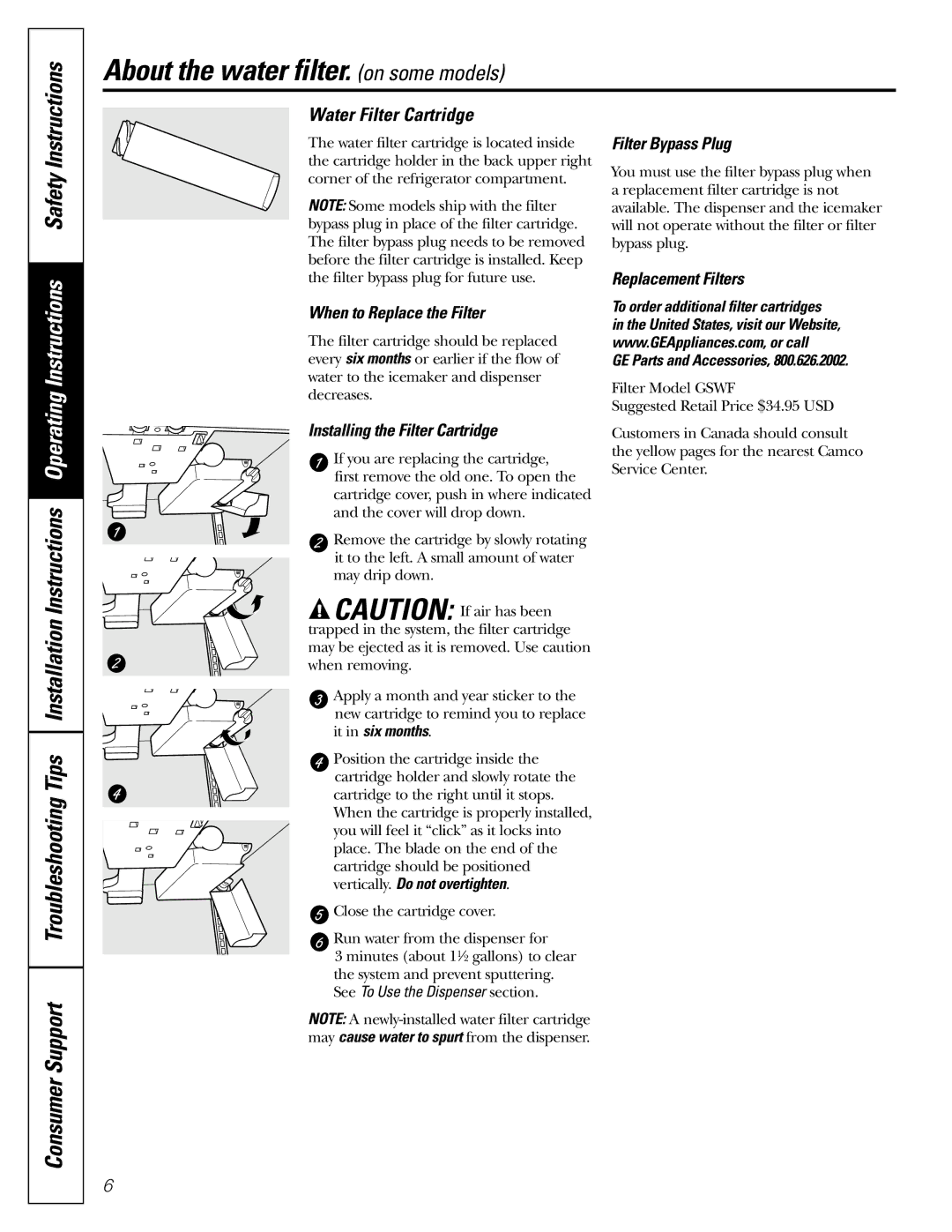 GE 18, 19 operating instructions About the water filter. on some models, Instructions, TipsTroubleshooting SupportConsumer 