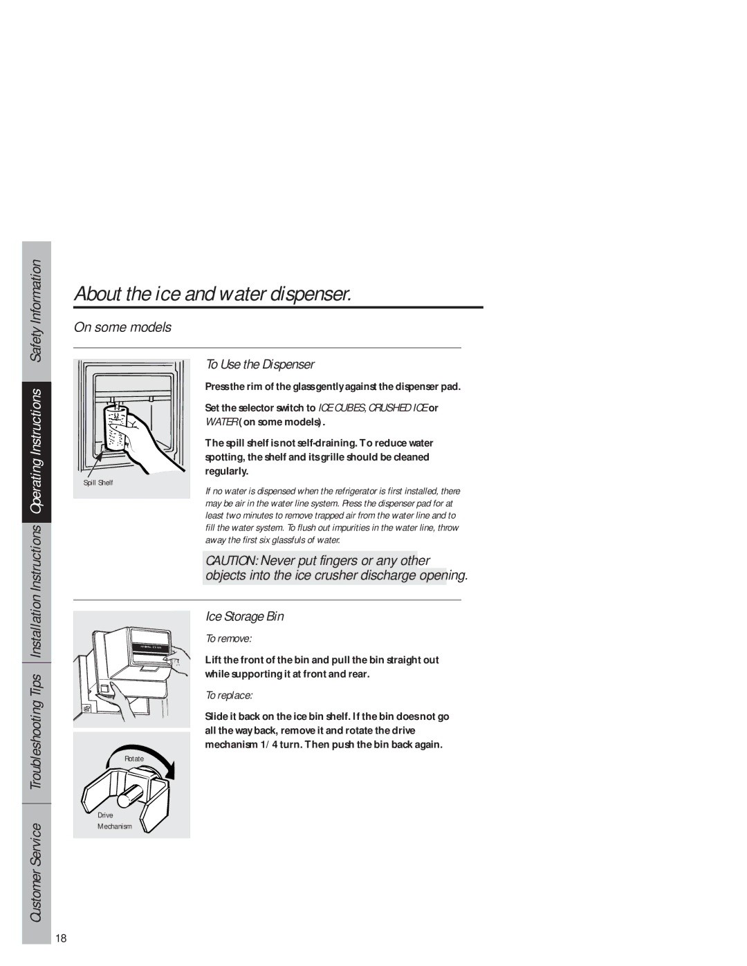 GE 1825 owner manual About the ice and water dispenser, To Use the Dispenser, Ice Storage Bin, To replace 