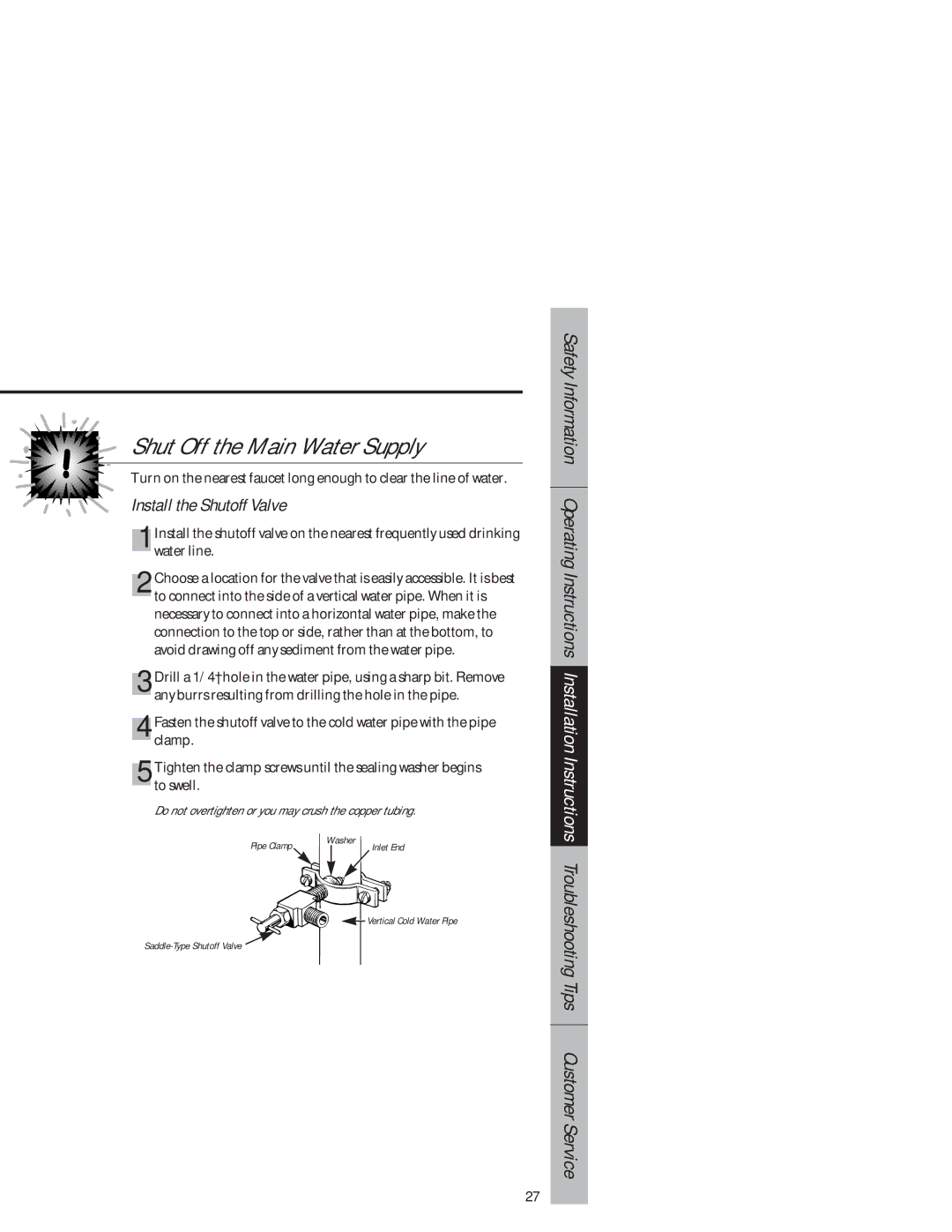 GE 1825 owner manual Shut Off the Main Water Supply, Install the Shutoff Valve 