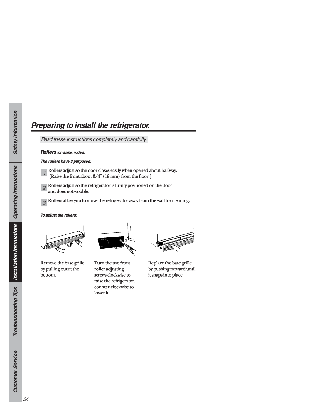 GE 1825 owner manual The rollers have 3 purposes, To adjust the rollers, Preparing to install the refrigerator 