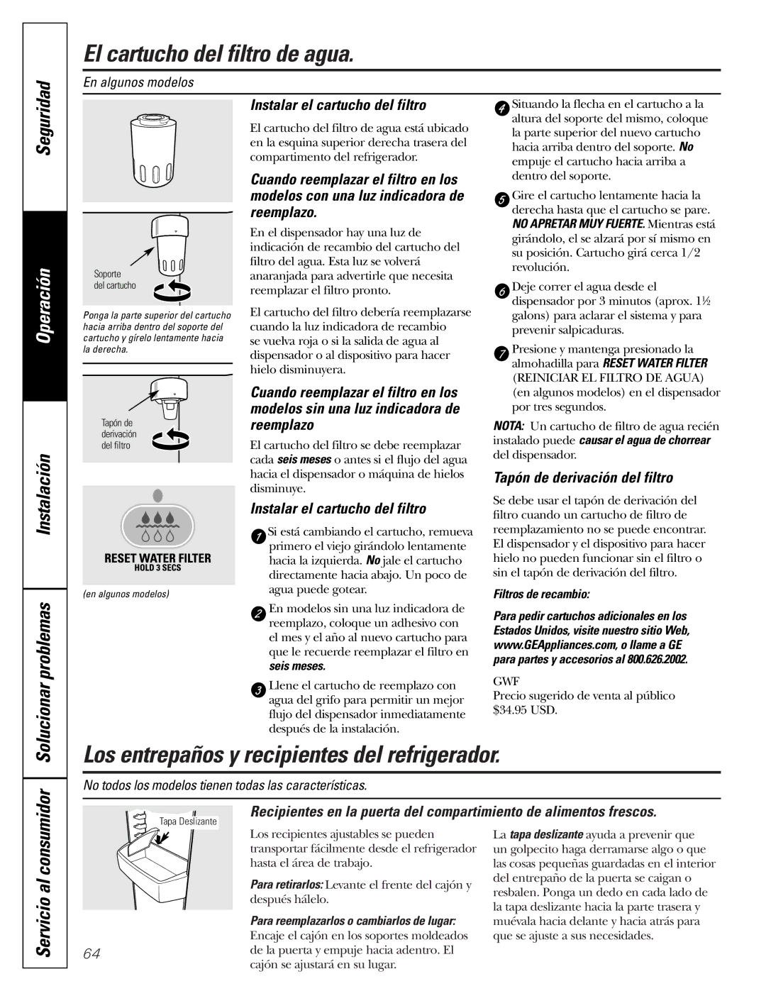 GE 197D3351P003 installation instructions El cartucho del filtro de agua, Los entrepaños y recipientes del refrigerador 