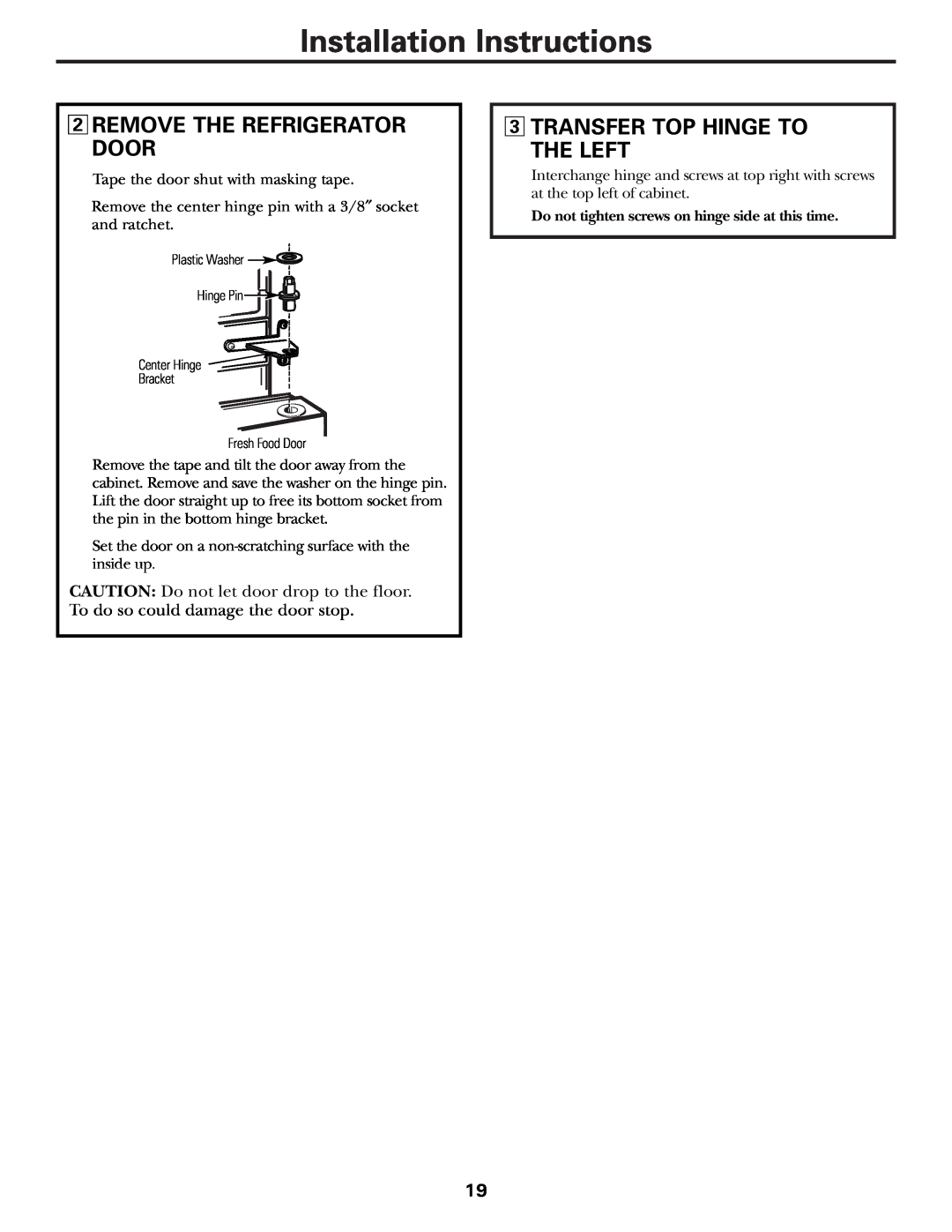 GE 197D3354P003 Remove The Refrigerator Door, Transfer Top Hinge To The Left, Installation Instructions 