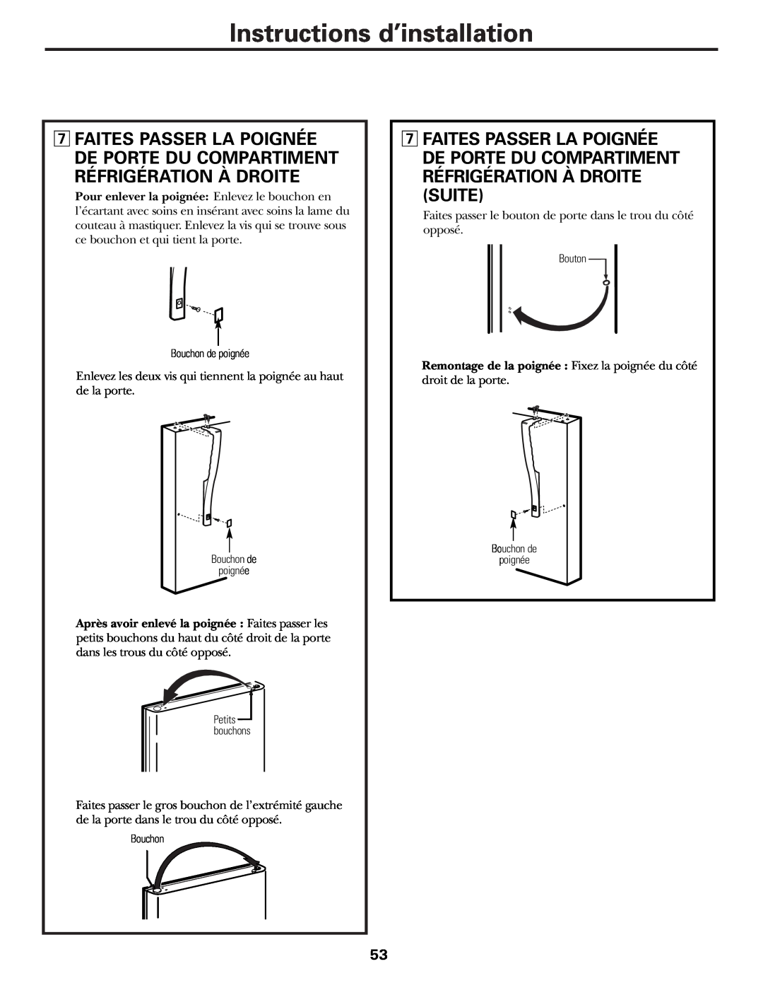 GE 197D3354P003 installation instructions Réfrigération À Droite, Suite, Faites Passer La Poignée De Porte Du Compartiment 