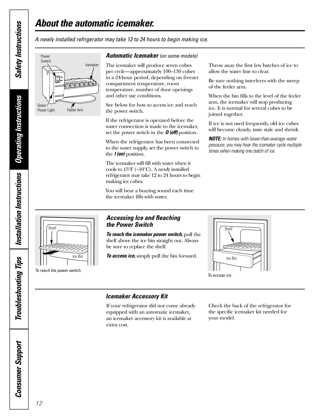 GE 197D4618P002 installation instructions About the automatic icemaker, Tips Installation, Icemaker Accessory Kit 