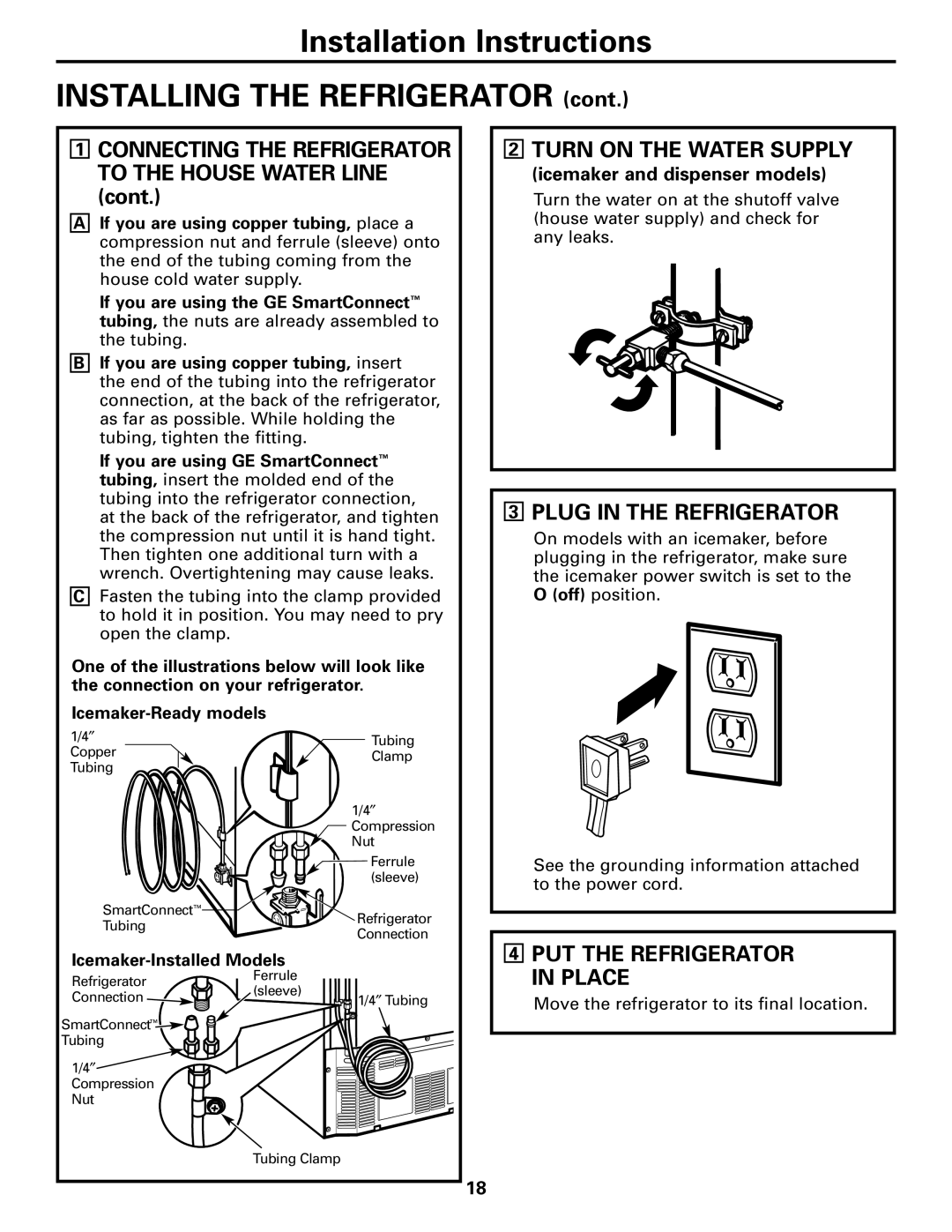 GE 197D4618P003 operating instructions Turn on the Water Supply, Plug in the Refrigerator, PUT the Refrigerator in Place 