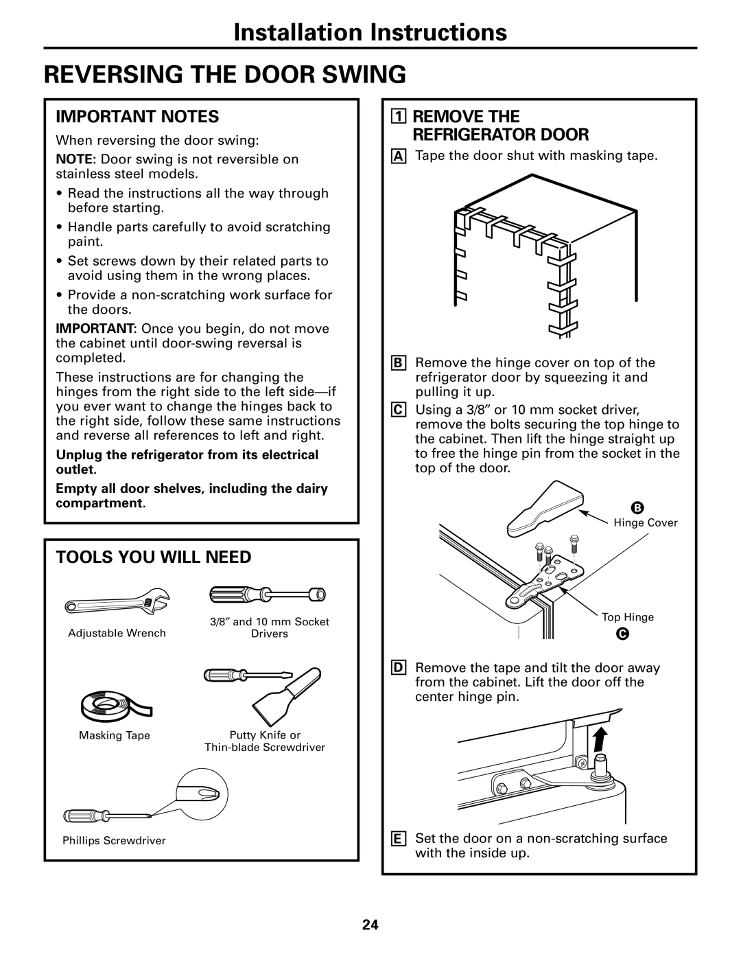 GE 197D4618P003 Reversing the Door Swing, Important Notes, Tools YOU will Need, Remove the Refrigerator Door 