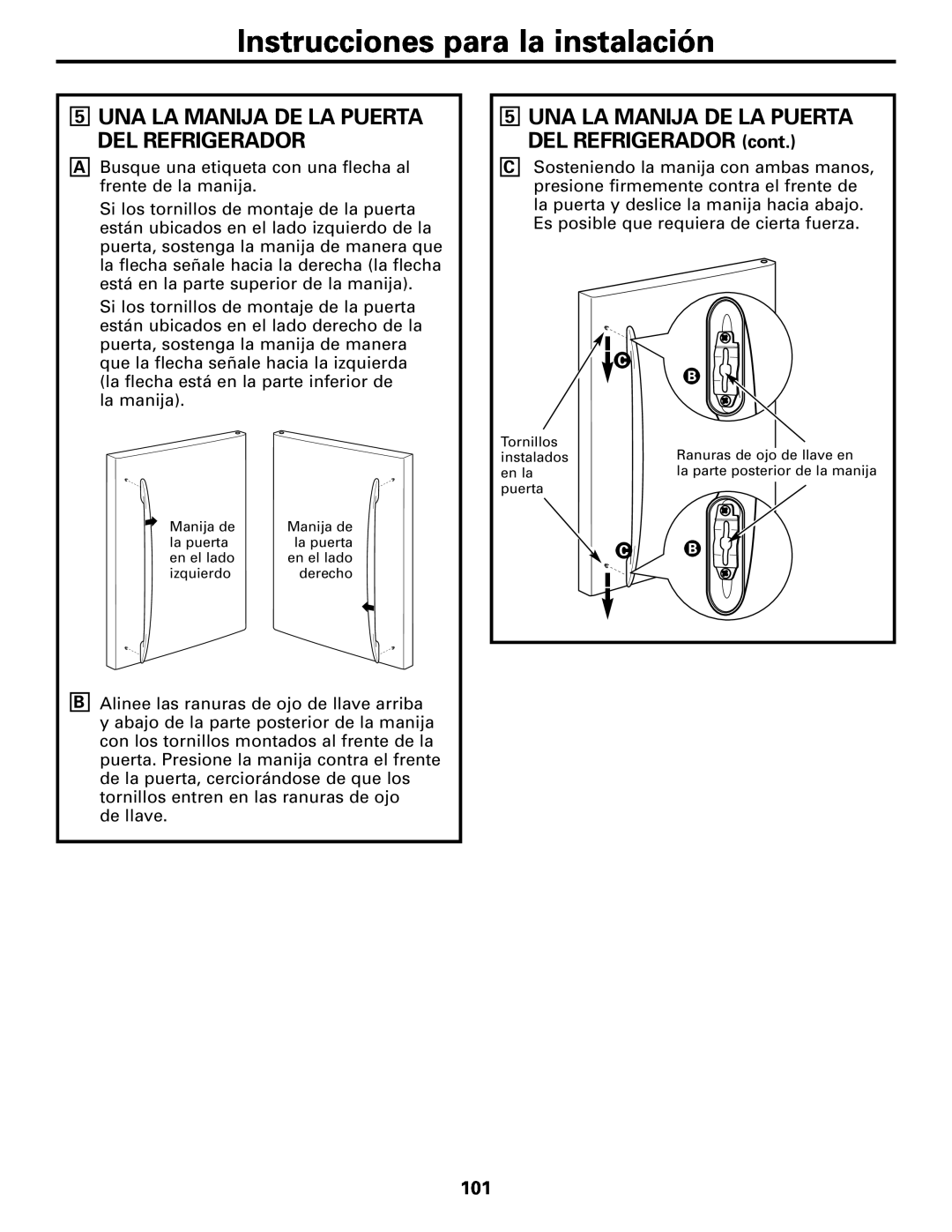 GE 197D4618P003 operating instructions Instrucciones para la instalación, Una La Manija De La Puerta Del Refrigerador 
