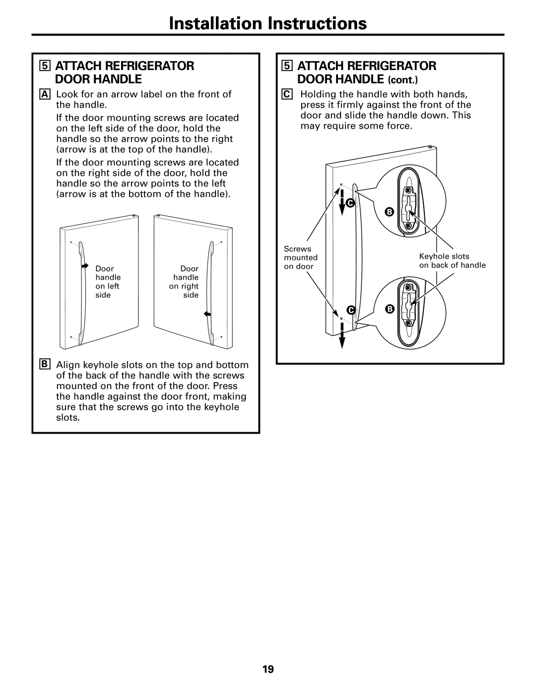 GE 197D4618P003 Installation Instructions, Attach Refrigerator Door Handle, ATTACH REFRIGERATOR DOOR HANDLE cont 