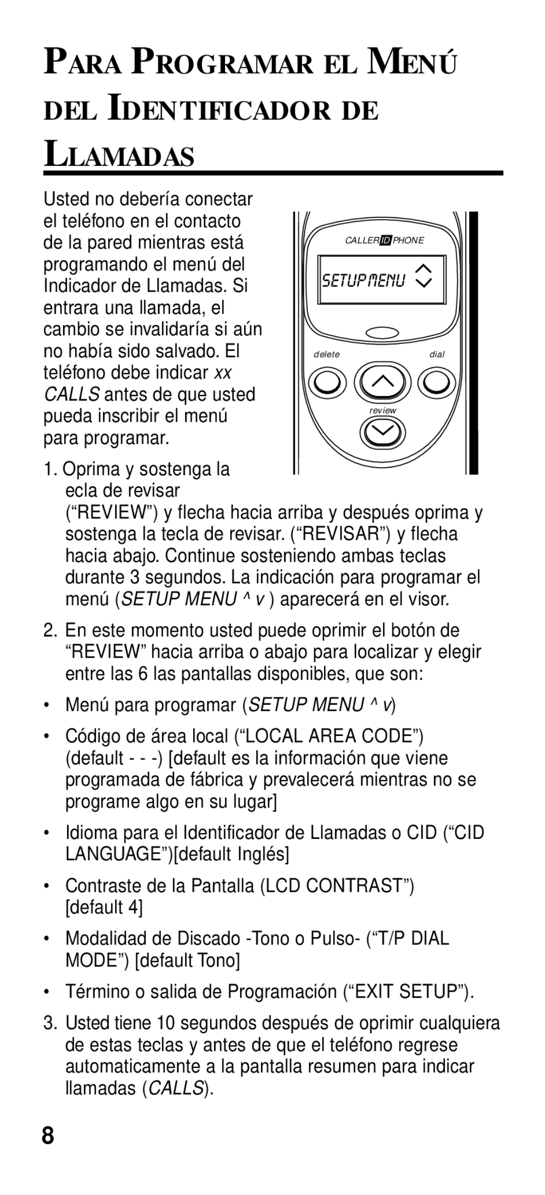 GE 2-9191 manual Para Programar EL Menú DEL Identificador DE Llamadas, Oprima y sostenga la ecla de revisar 