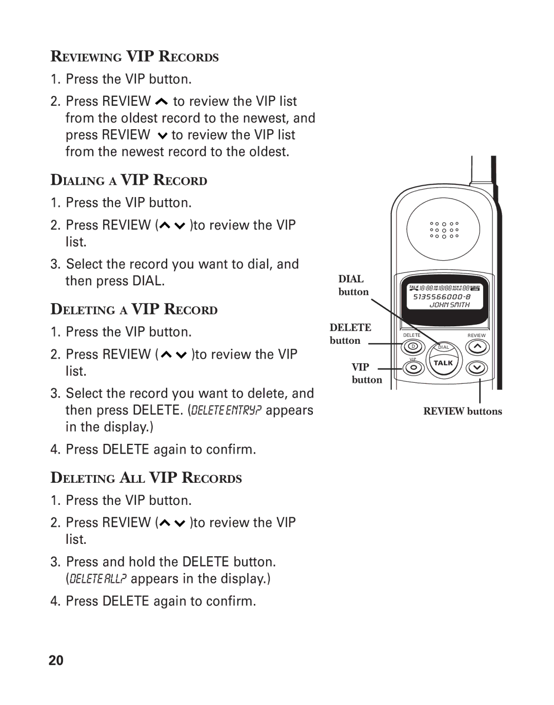 GE 2-930SST manual Press the VIP button Press Review to review the VIP list 