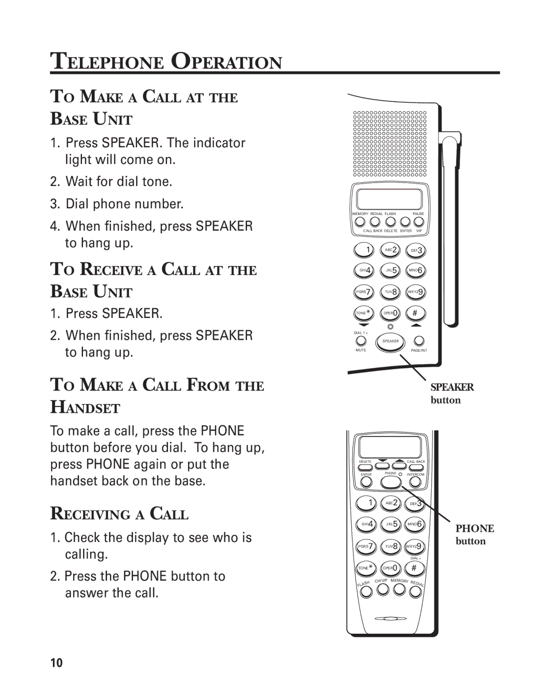 GE 2-9774 manual Telephone Operation, To Make a Call AT the Base Unit, To Receive a Call AT the Base Unit, Receiving a Call 