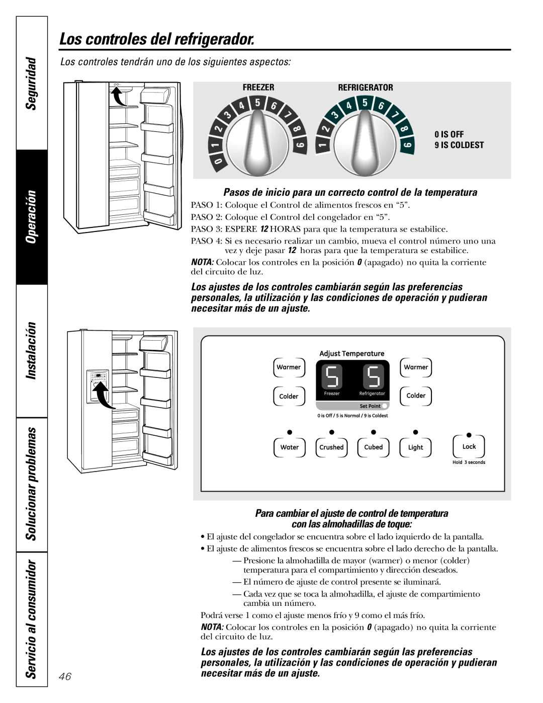 GE 20 Los controles del refrigerador, Instalación Servicio al consumidor Solucionar problemas, Necesitar más de un ajuste 