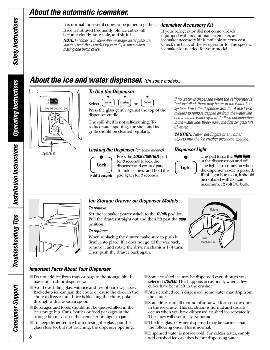 GE 20 manuel dutilisation About the ice and water dispenser. On some models, Troubleshooting Tips Installation Instructions 