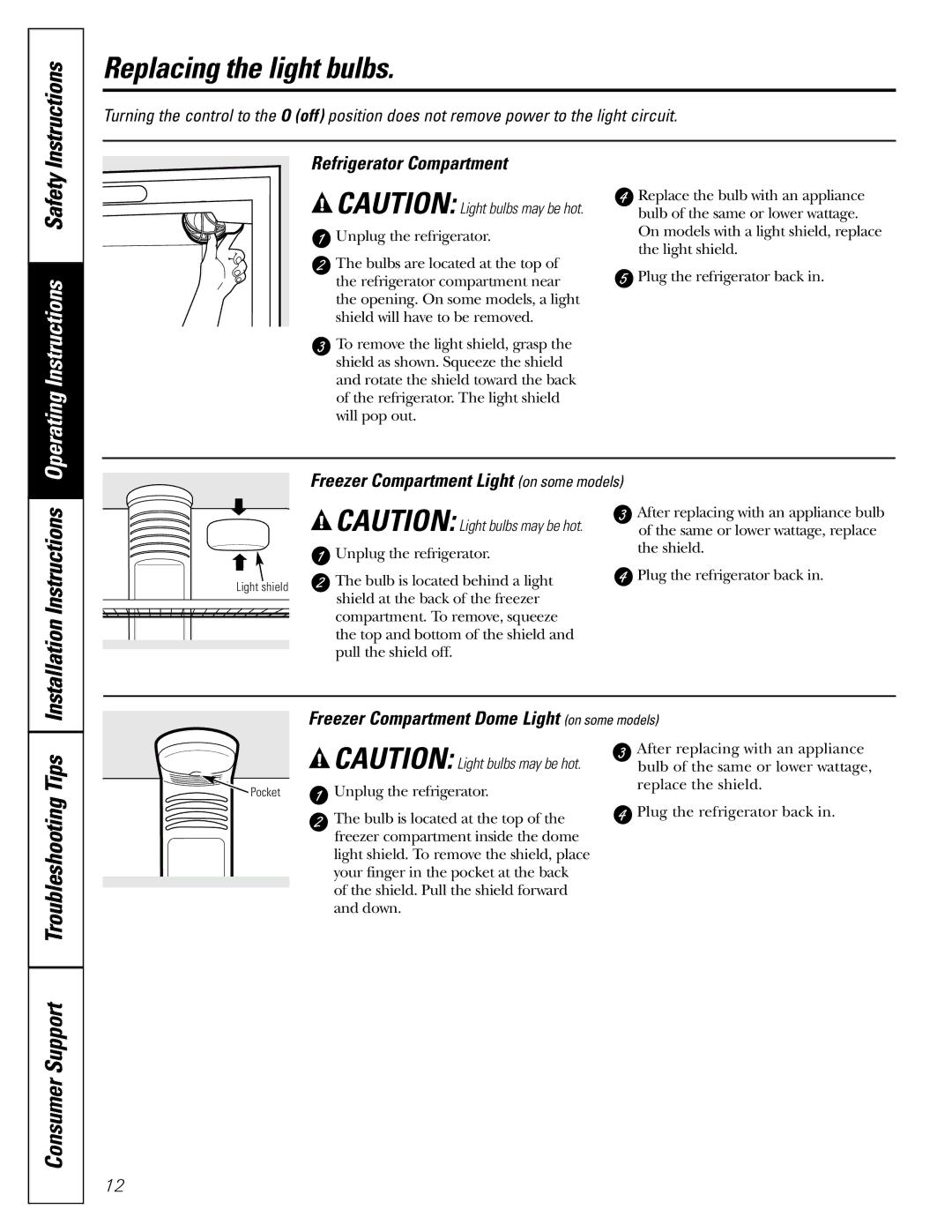 GE 200D2463P002 installation instructions Replacing the light bulbs, Instructions, Consumer Support Troubleshooting Tips 