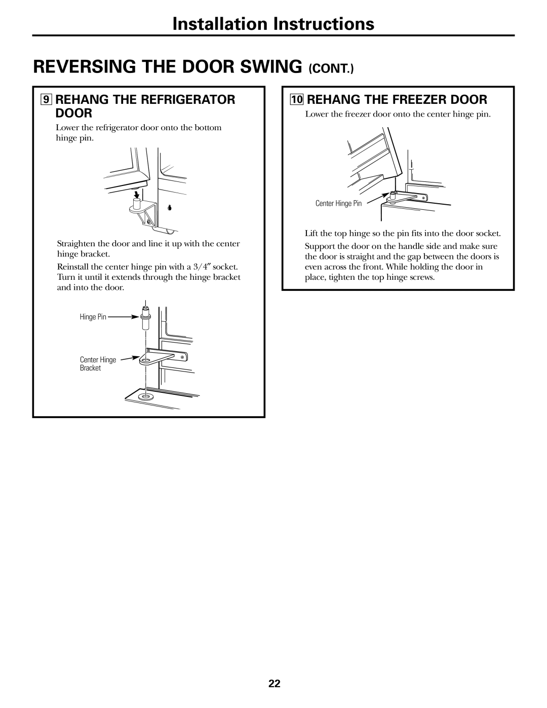 GE 200D2463P002 installation instructions Rehang the Refrigerator Door, Rehang the Freezer Door 