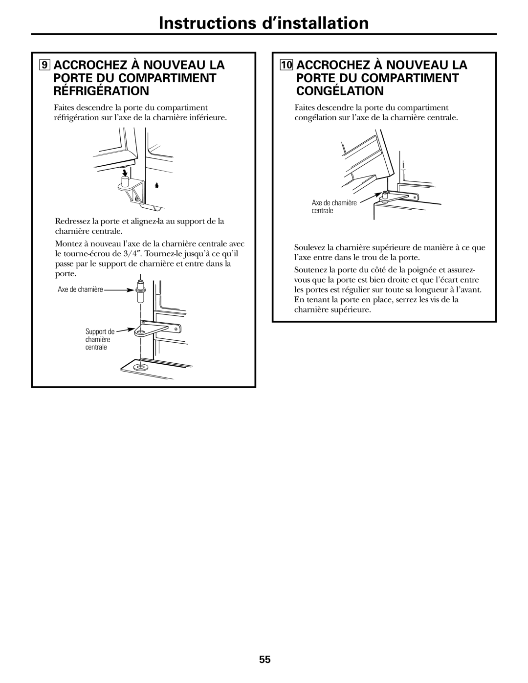 GE 200D2463P002 installation instructions Accrochez À Nouveau LA Porte DU Compartiment Réfrigération 