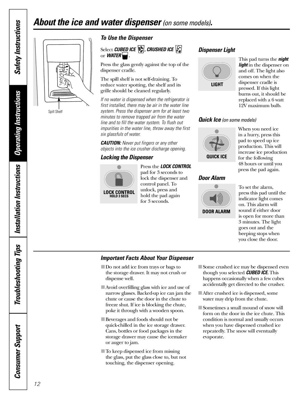 GE 200D26000P022 About the ice and water dispenser on some models, Consumer Support Troubleshooting 