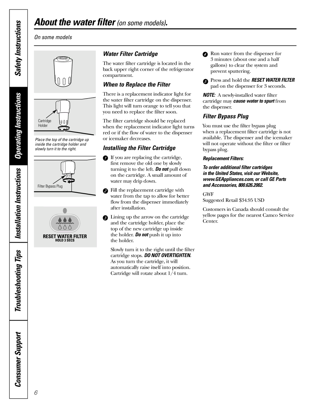 GE 200D26000P022 About the water filter on some models, Water Filter Cartridge, When to Replace the Filter 