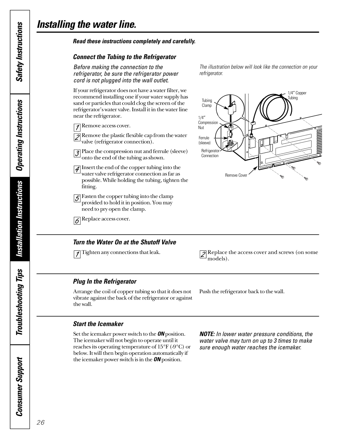 GE 200D2600P001 Connect the Tubing to the Refrigerator, Turn the Water On at the Shutoff Valve, Plug In the Refrigerator 