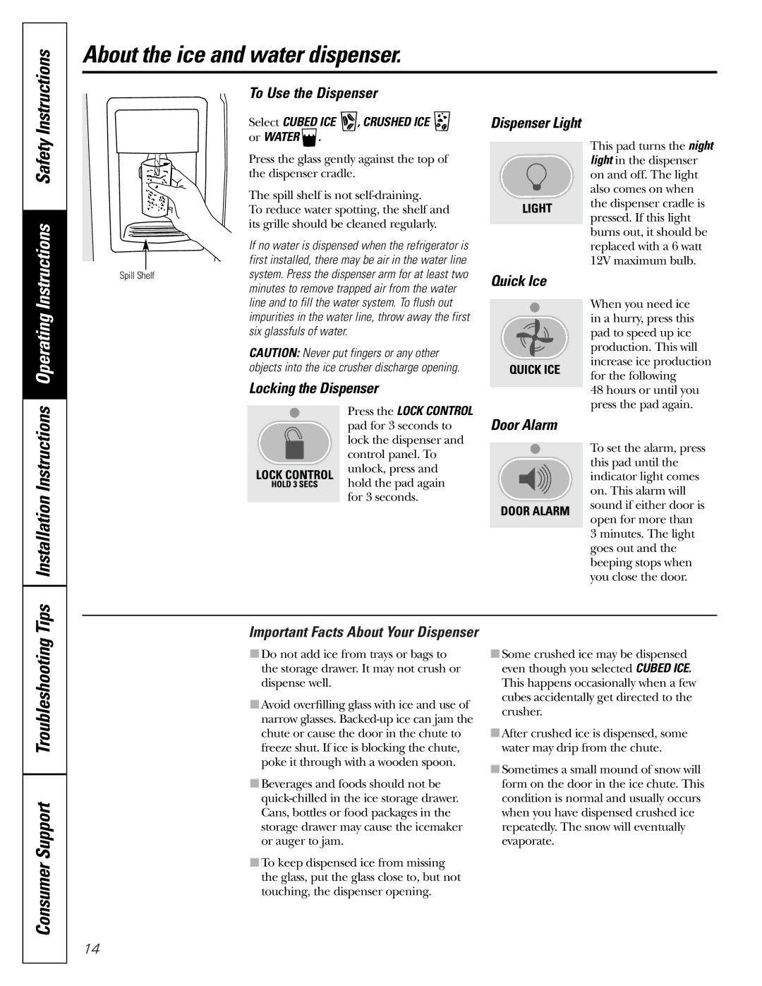 GE 200D2600P010 installation instructions About the ice and water dispenser 